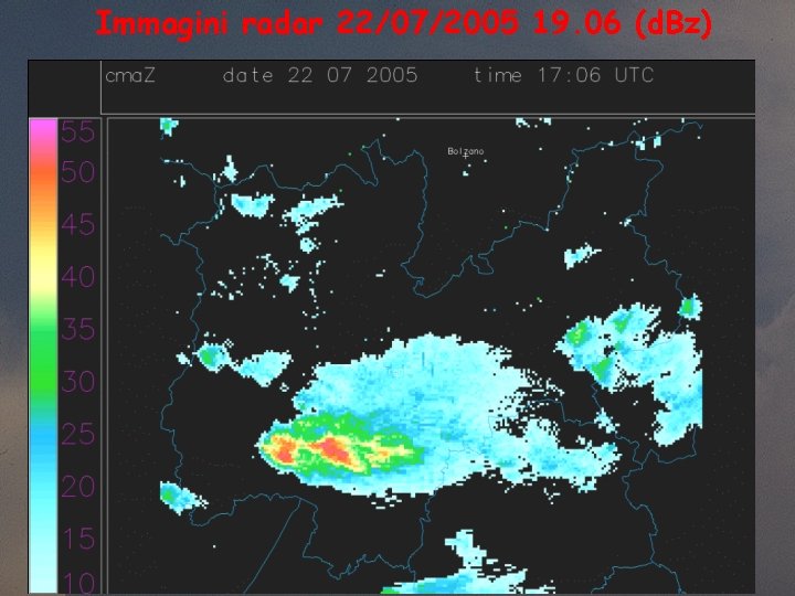 Immagini radar 22/07/2005 19. 06 (d. Bz) 