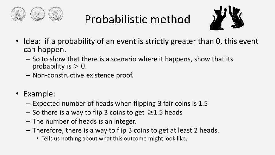 Probabilistic method • Probabilistic method •