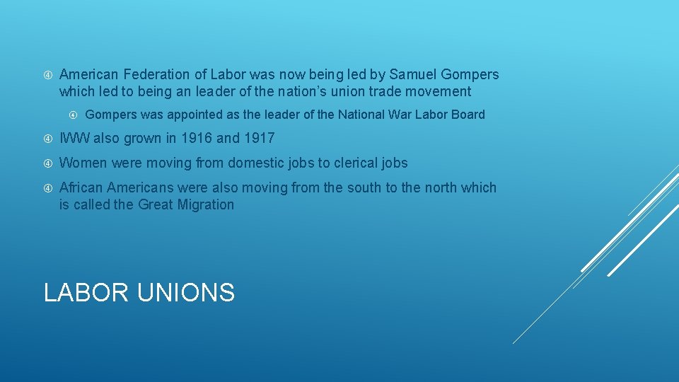  American Federation of Labor was now being led by Samuel Gompers which led