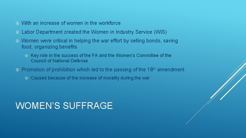  With an increase of women in the workforce Labor Department created the Women
