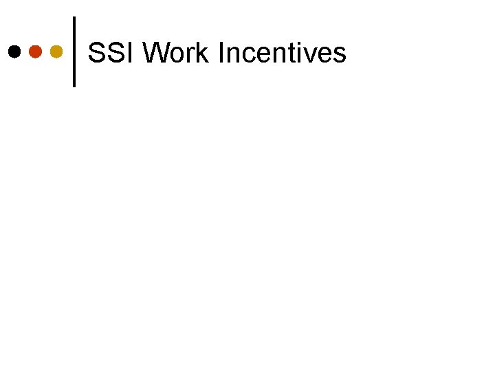 SSI Work Incentives 