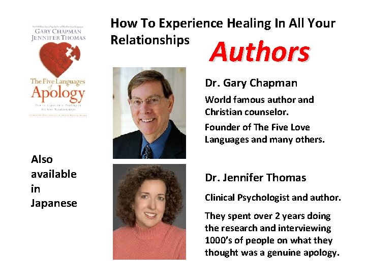 How To Experience Healing In All Your Relationships Authors Dr. Gary Chapman World famous