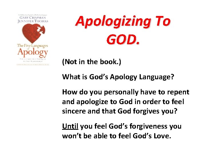 Apologizing To GOD. (Not in the book. ) What is God’s Apology Language? How