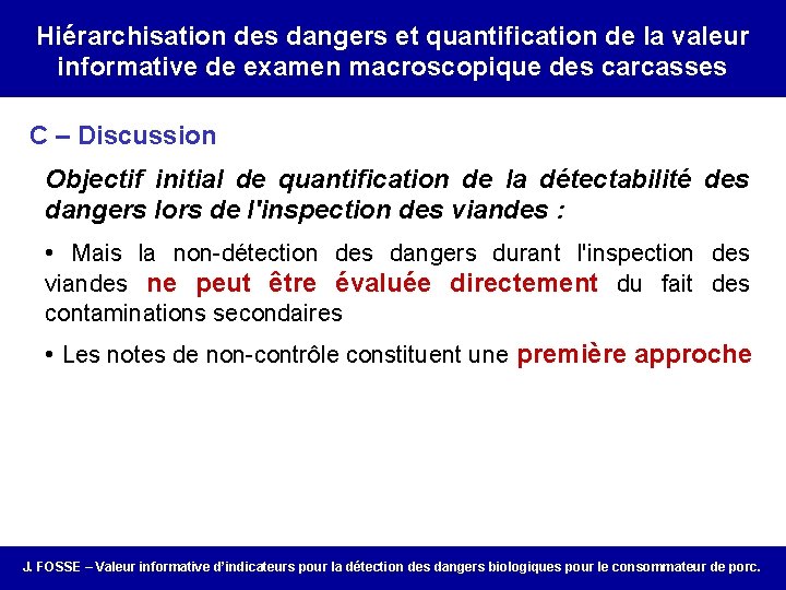 Hiérarchisation des dangers et quantification de la valeur informative de examen macroscopique des carcasses