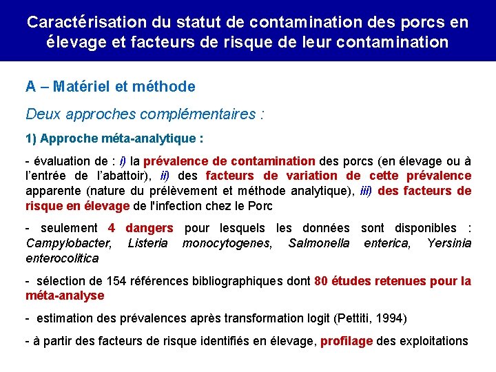 Caractérisation du statut de contamination des porcs en élevage et facteurs de risque de