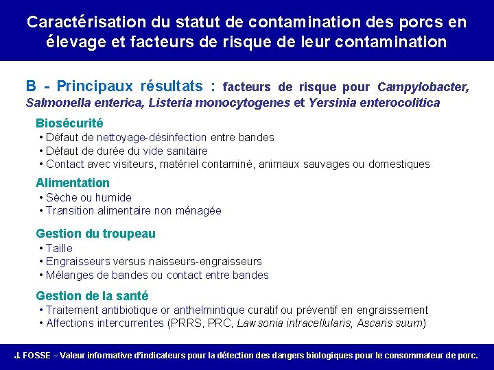 Caractérisation du statut de contamination des porcs en élevage et facteurs de risque de