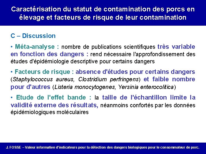 Caractérisation du statut de contamination des porcs en élevage et facteurs de risque de