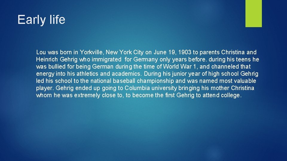 Early life Lou was born in Yorkville, New York City on June 19, 1903