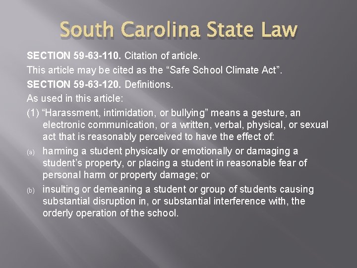 South Carolina State Law SECTION 59 -63 -110. Citation of article. This article may