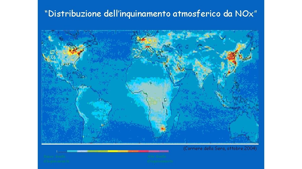 “Distribuzione dell’inquinamento atmosferico da NOx” (Corriere della Sera, ottobre 2004) Basso livello d’inquinamento Alto