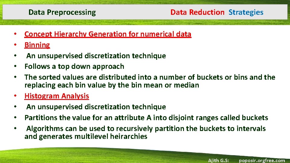 Data Preprocessing • • • Data Reduction Strategies Concept Hierarchy Generation for numerical data