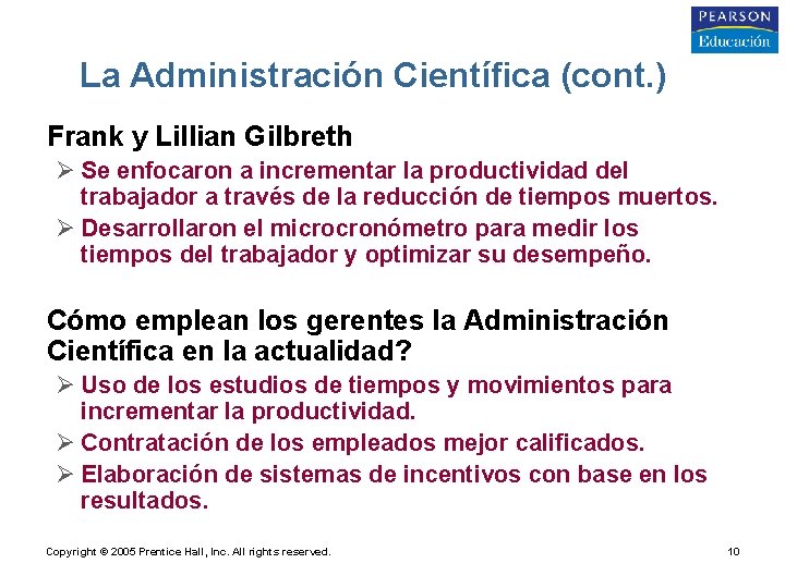 La Administración Científica (cont. ) • Frank y Lillian Gilbreth Ø Se enfocaron a