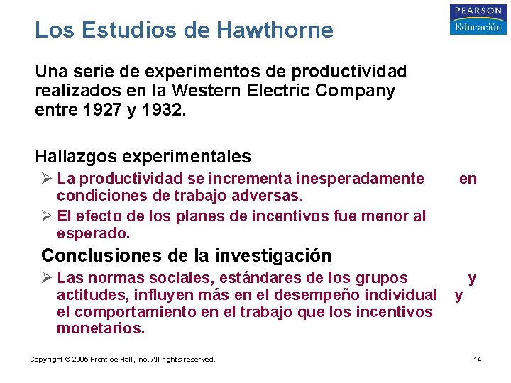 Los Estudios de Hawthorne • Una serie de experimentos de productividad realizados en la