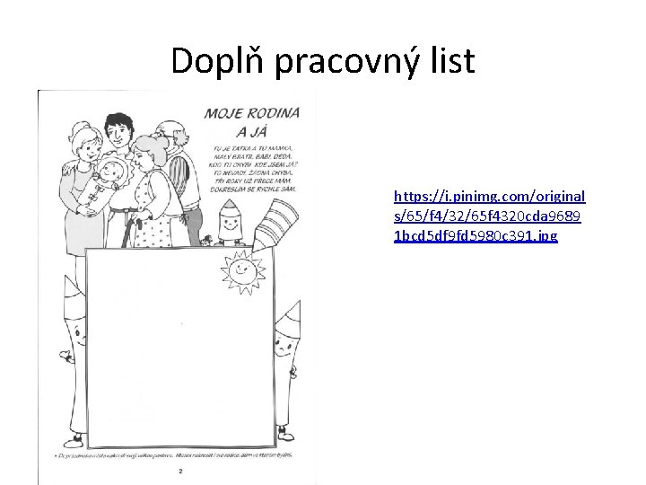 Doplň pracovný list https: //i. pinimg. com/original s/65/f 4/32/65 f 4320 cda 9689 1