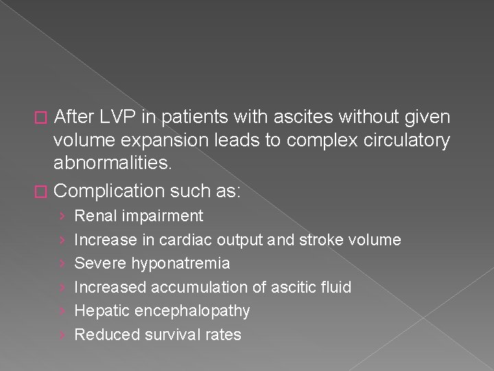 After LVP in patients with ascites without given volume expansion leads to complex circulatory