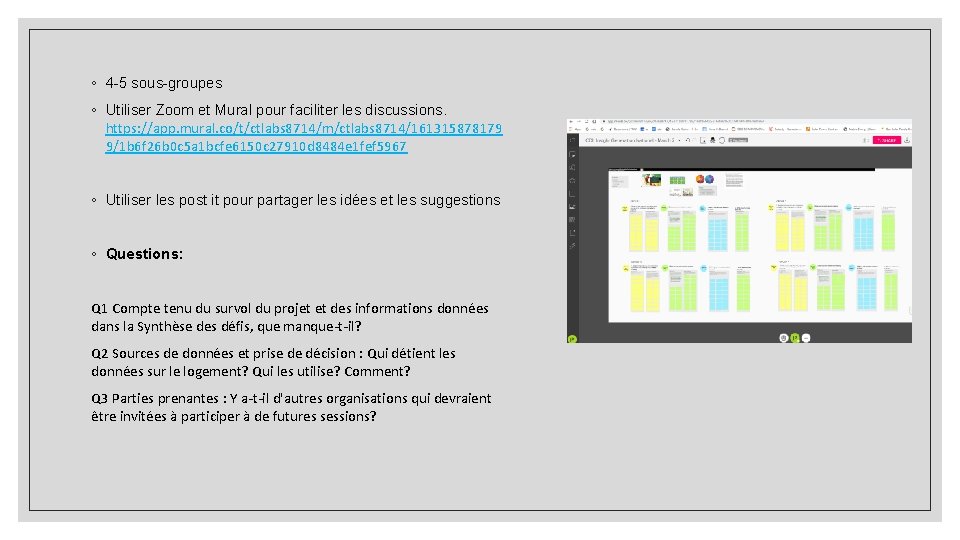 ◦ 4 -5 sous-groupes ◦ Utiliser Zoom et Mural pour faciliter les discussions. https: