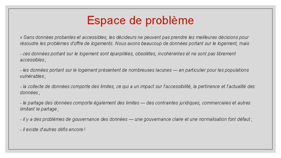 Espace de problème « Sans données probantes et accessibles, les décideurs ne peuvent pas