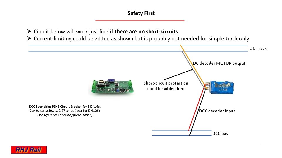 Safety First Ø Circuit below will work just fine if there are no short-circuits