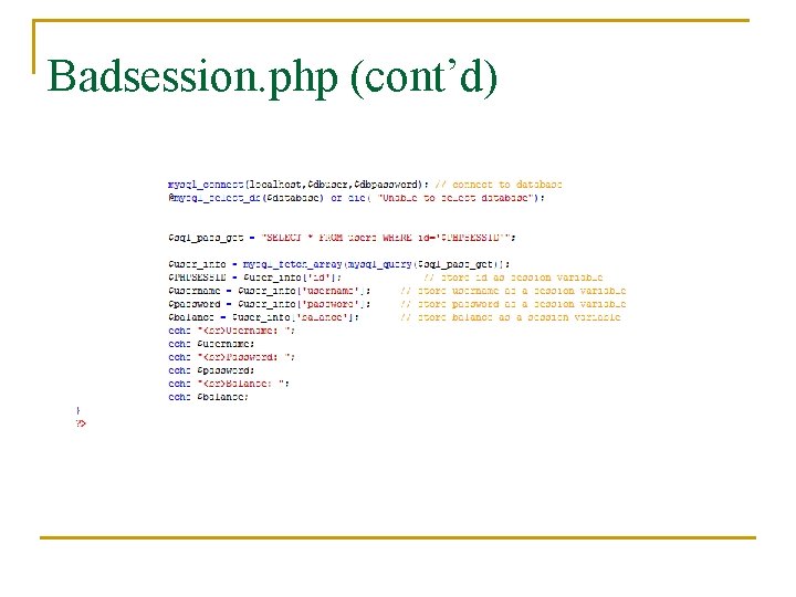 Badsession. php (cont’d) 