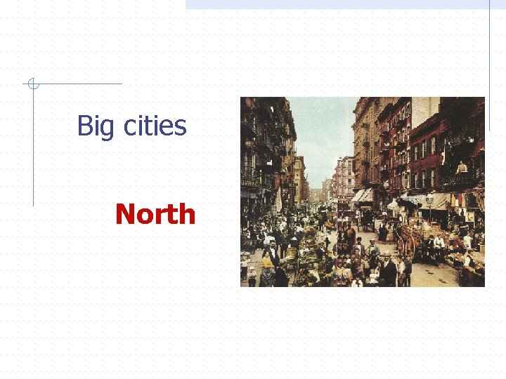 Big cities North 