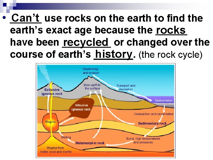  • ______ Can’t use rocks on the earth to find the earth’s exact