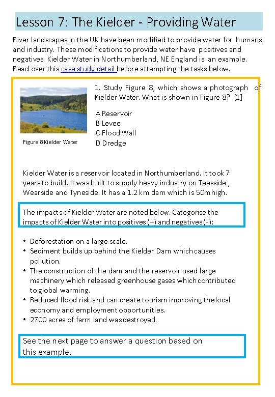 Lesson 7: The Kielder - Providing Water River landscapes in the UK have been