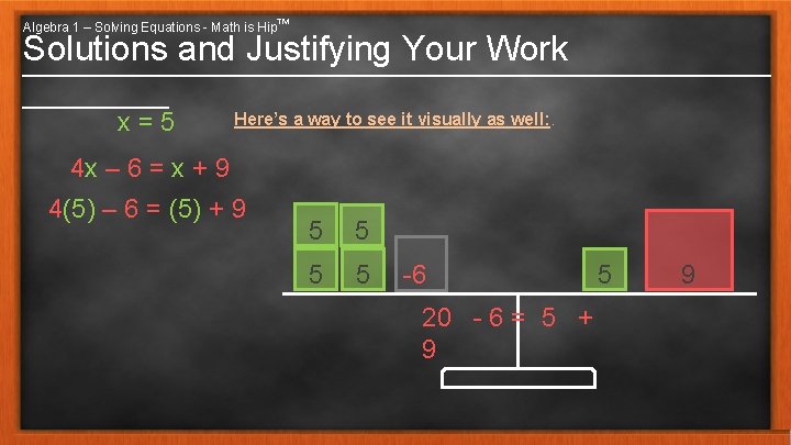 Algebra 1 – Solving Equations - Math is Hip™ Solutions and Justifying Your Work