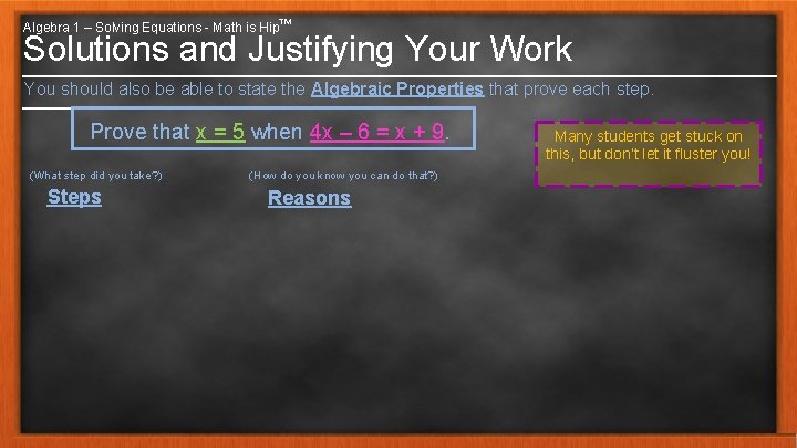 Algebra 1 – Solving Equations - Math is Hip™ Solutions and Justifying Your Work