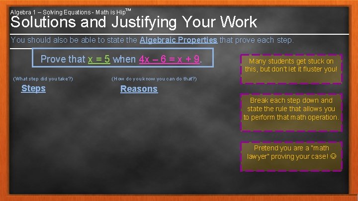 Algebra 1 – Solving Equations - Math is Hip™ Solutions and Justifying Your Work