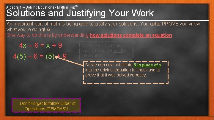 Algebra 1 – Solving Equations - Math is Hip™ Solutions and Justifying Your Work