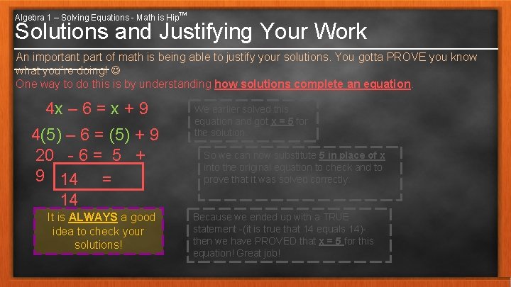 Algebra 1 – Solving Equations - Math is Hip™ Solutions and Justifying Your Work