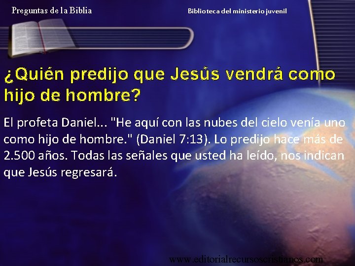 Preguntas de la Biblioteca del ministerio juvenil ¿Quién predijo que Jesús vendrá como hijo