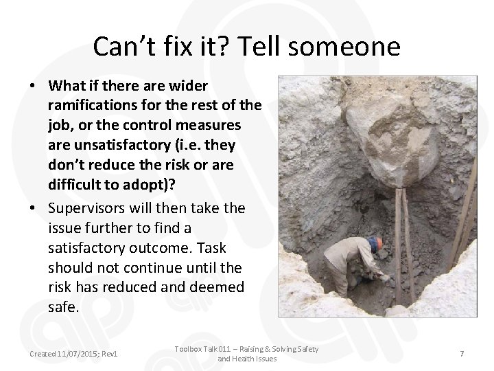Can’t fix it? Tell someone • What if there are wider ramifications for the