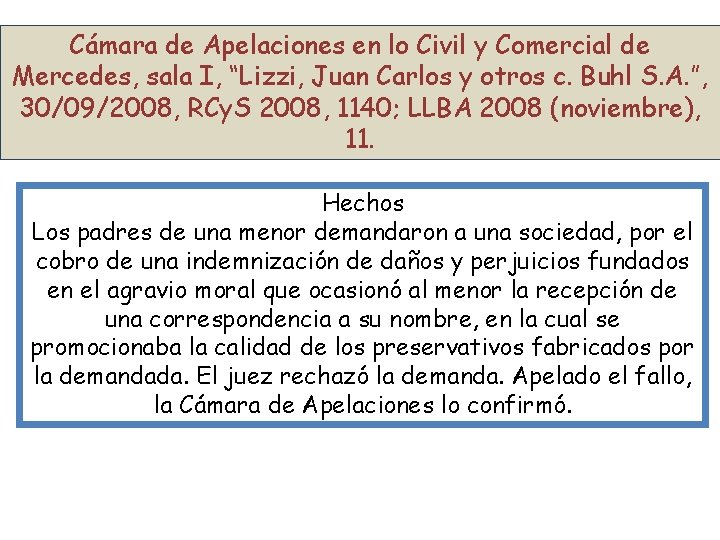 Cámara de Apelaciones en lo Civil y Comercial de Mercedes, sala I, “Lizzi, Juan
