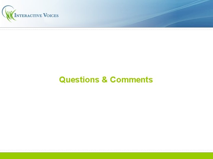 Questions & Comments 