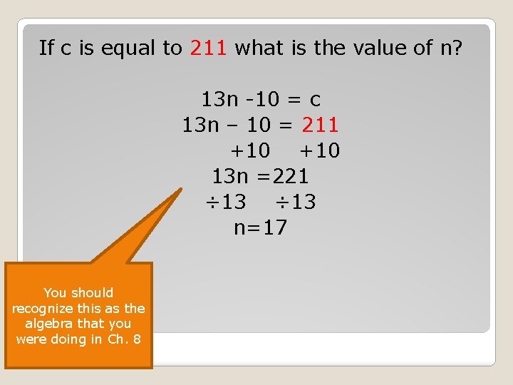 If c is equal to 211 what is the value of n? 13 n