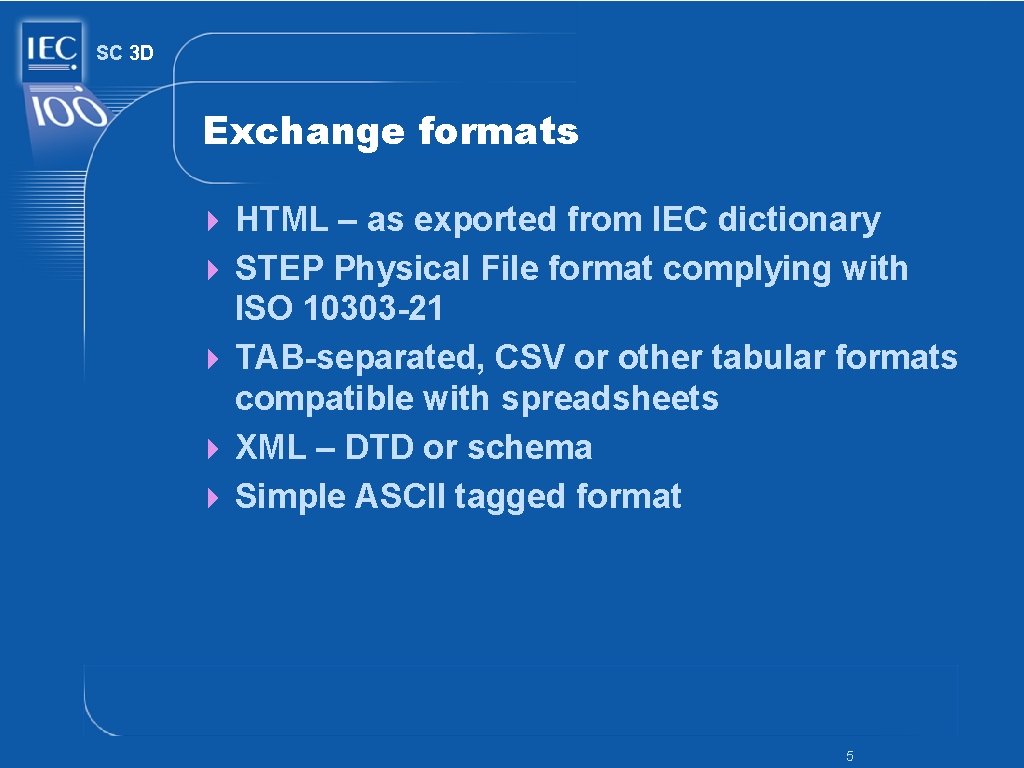 SC 3 D Exchange formats 4 HTML – as exported from IEC dictionary 4