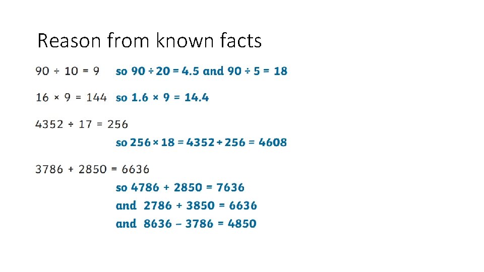 Reason from known facts 