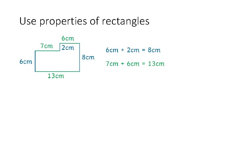 Use properties of rectangles 