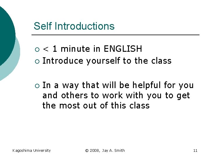 Self Introductions < 1 minute in ENGLISH ¡ Introduce yourself to the class ¡