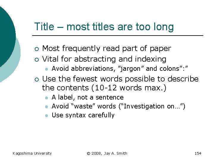 Title – most titles are too long ¡ ¡ Most frequently read part of