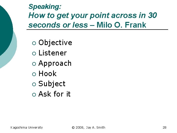 Speaking: How to get your point across in 30 seconds or less – Milo