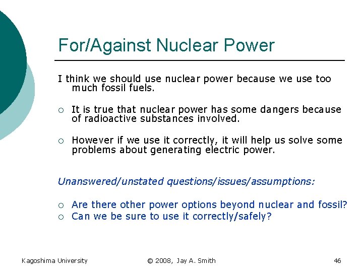 For/Against Nuclear Power I think we should use nuclear power because we use too