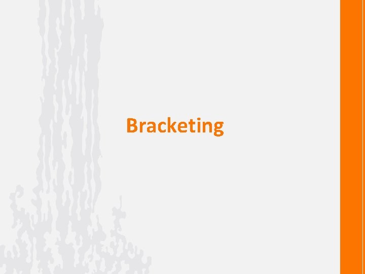 Bracketing 