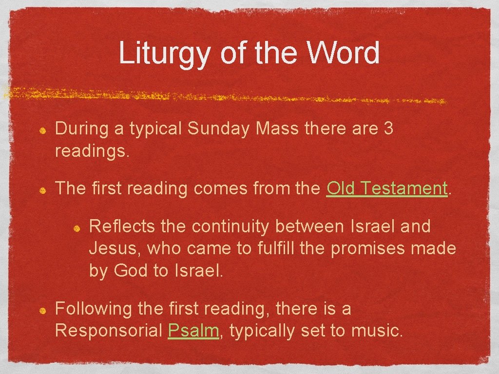 Liturgy of the Word During a typical Sunday Mass there are 3 readings. The