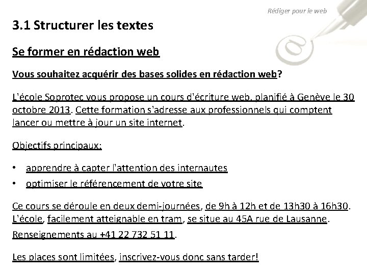Rédiger pour le web 3. 1 Structurer les textes Se former en rédaction web