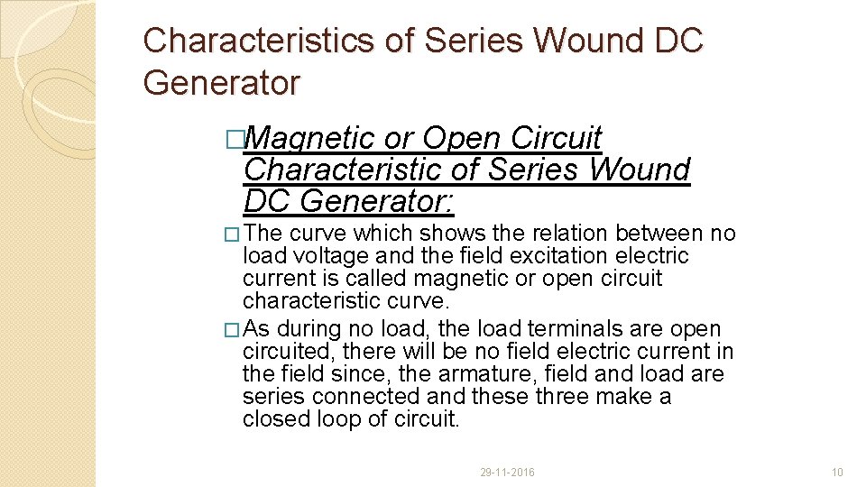 Characteristics of Series Wound DC Generator �Magnetic or Open Circuit Characteristic of Series Wound