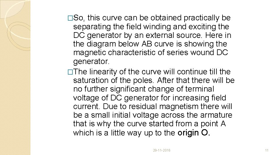 �So, this curve can be obtained practically be separating the field winding and exciting