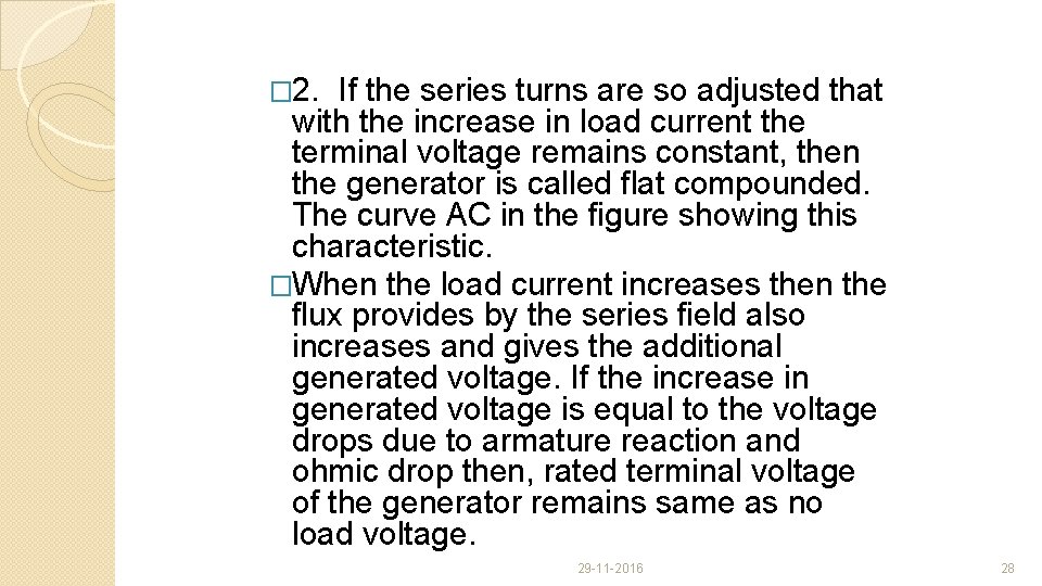 � 2. If the series turns are so adjusted that with the increase in