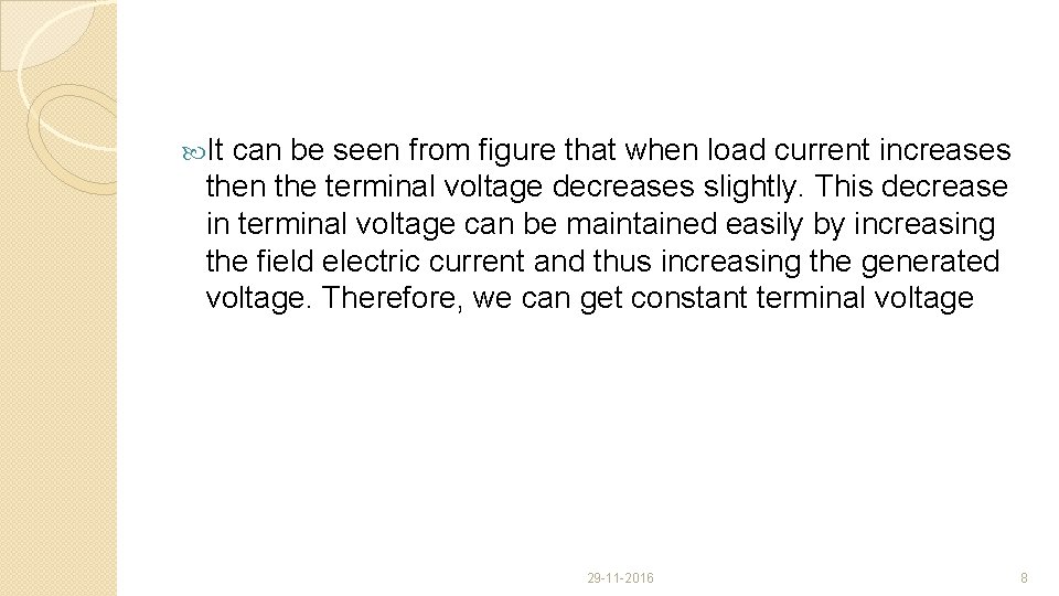  It can be seen from figure that when load current increases then the